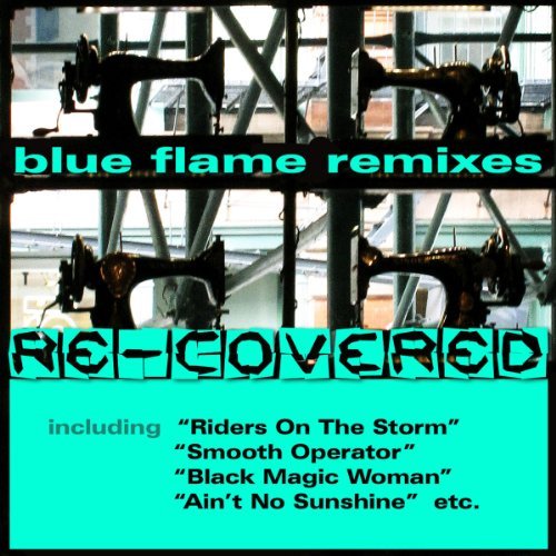 Cover von Compilation "Blue Flame Remixes "Re-covered" " Cover von Compilation "Blue Flame Remixes "Re-covered" "