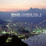 Cover von Compilation "Brazil Lounge Vol.4 - Smooth Chill Out Sounds From The Copa" Cover von Compilation "Brazil Lounge Vol.4 - Smooth Chill Out Sounds From The Copa"