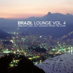 Cover von Compilation "Brazil Lounge Vol.4 - Smooth Chill Out Sounds From The Copa"