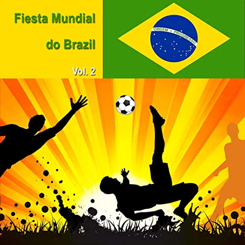 Cover von Compilation "Fiesta Mundial Do Brazil, Vol. 2"