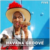 Cover von Compilation "Havana Groove Vol. 5 - The Latin Cuban & Brazilian Flavour"