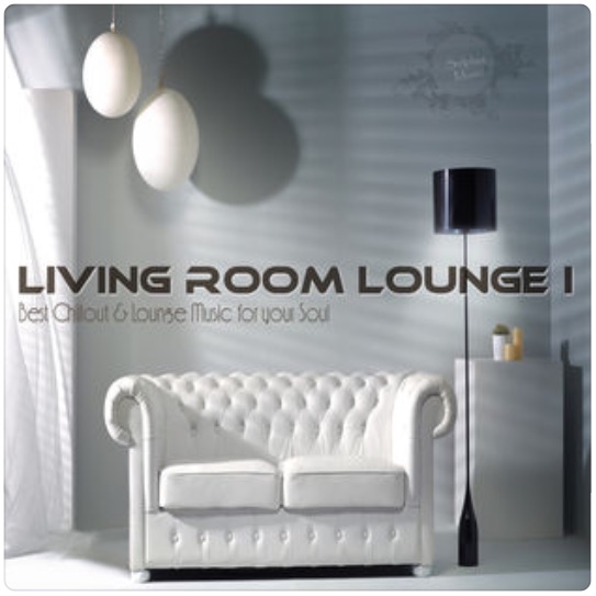 Cover von Compilation "Living Room Lounge I" Cover von Compilation "Living Room Lounge I"