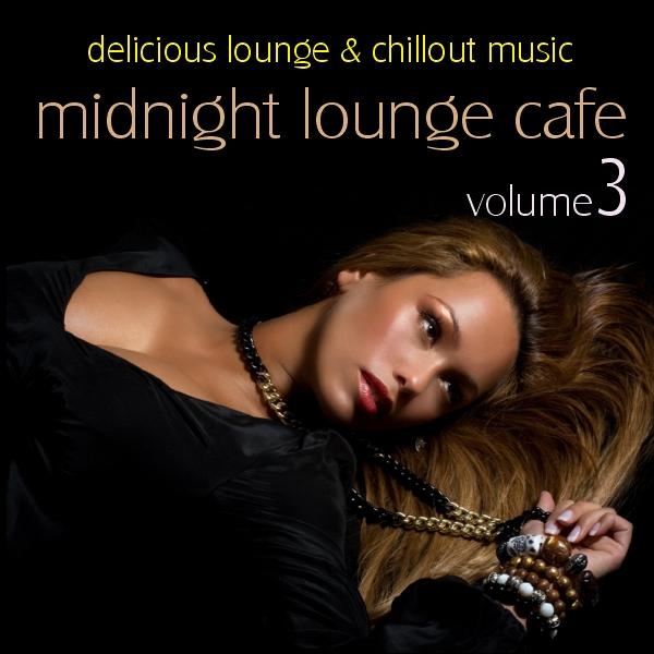 Cover von Compilation "Midnight Lounge Cafe Vol. 3"