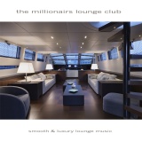 Cover von Compilation "The Millionairs Lounge Club" Cover von Compilation "The Millionairs Lounge Club"