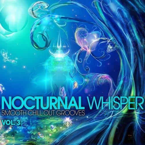 Cover von Compilation "Nocturnal Whisper - Smooth Chill Out Grooves - Vol. 3"