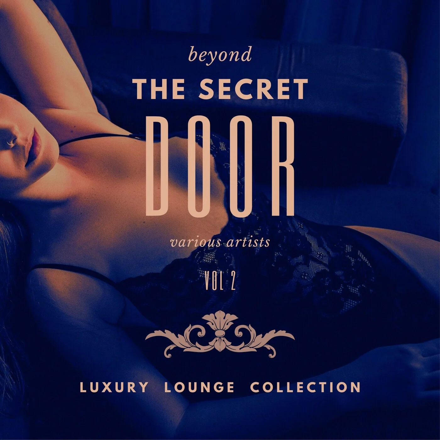 Cover von Compilation "Beyond the Secret Door (Luxury Lounge Collection), Vol. 2>"