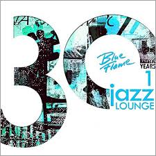 Cover von Compilation "30 Years Blueflame Records Jazz Lounge"