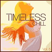 Cover von Compilation "Timeless Chill, Vol. 5" Cover von Compilation "Timeless Chill, Vol. 5"